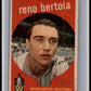 1959 Topps #84 Reno Bertoia